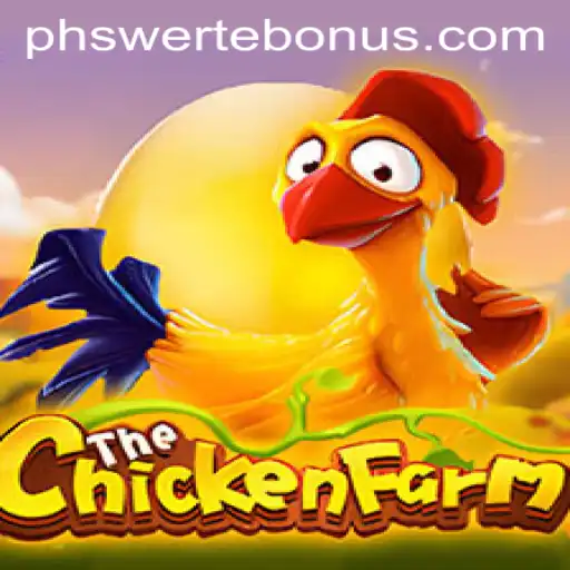 ChickenFarm: A Riveting New Game with a Twist of PHSwerte