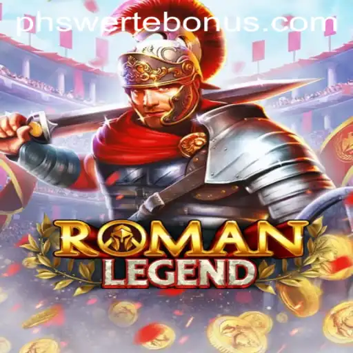 Exploring RomanLegend: The Epic Journey of PHSwerte