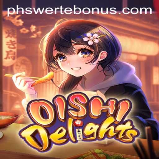 Unveiling OishiDelights: A New Game Blending Culture and Strategy with the Unique PHSwerte Mechanism